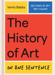 The History of Art in One Sentence