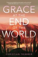 Grace at the End of the World