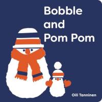 Bobble and Pom Pom
